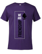 Load image into Gallery viewer, &quot;We Are Friendship&quot; T-Shirt
