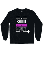 Load image into Gallery viewer, &quot;We Shout at The Ship&quot; Long Sleeve Shirt
