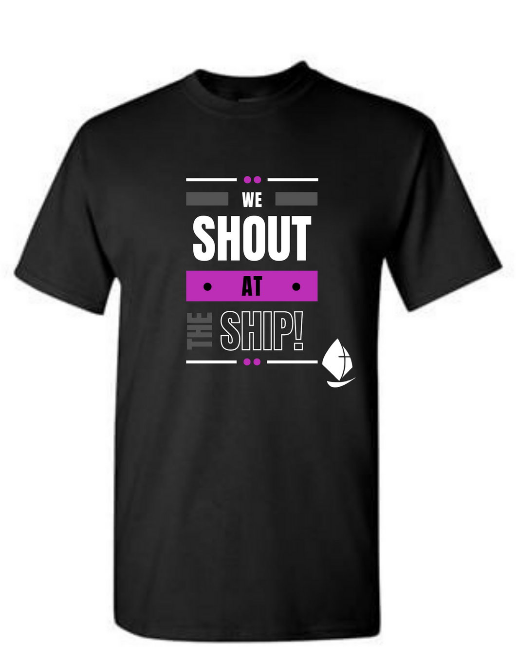 “We Shout at The Ship” T-Shirt